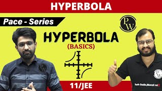 Hyperbola  ALL BASICS COVERED  CLASS 11  JEE  PACE SERIES [upl. by Noid91]