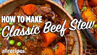 How to Make Classic Beef Stew  Allrecipes [upl. by Elga]