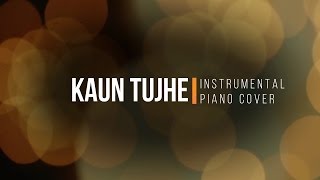 Kaun Tujhe  Instrumental by JT [upl. by Nahn503]