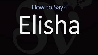 How to Pronounce Elisha CORRECTLY [upl. by Aklam]