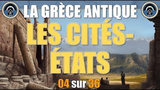 Grèce antique  04 Les citésÉtats [upl. by Reerg]