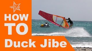 Windsurfing Tutorial How to Duck Jibe Gybe [upl. by Ahseik]