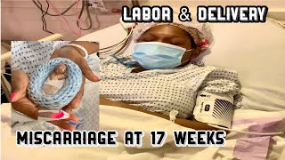 Labor and Delivery  MISCARRIAGE at 17 weeks Pregnant  DampC Surgery [upl. by Sileray25]