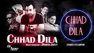 quotChhad Dilaquot Lehmber Hussainpuri Full Audio Song  Chhad Dila  Latest Punjabi Song 2014 [upl. by Einuj128]