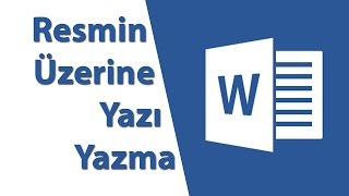 Word Resmin Üzerine Yazı Yazma [upl. by Yenettirb855]