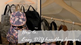 HOW TO Easy DIY Handbag hanger [upl. by Anaehr970]