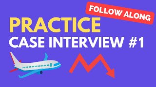 Case Interview Practice Case 1 Airline Profitability [upl. by Ryle]