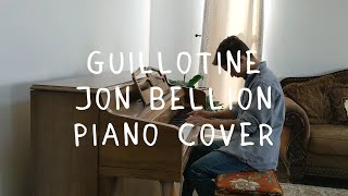 Guillotine  Jon Bellion  Piano Cover [upl. by Ermina562]