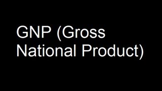 2 GNP Gross National Product [upl. by Iveel691]