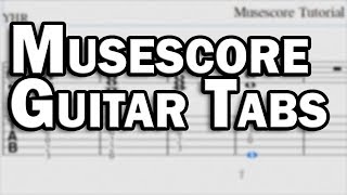 Musescore Guitar Tabs  Free Tab Software [upl. by Raseta]