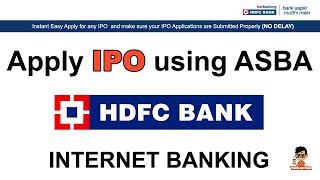 How to Apply for IPO using ASBA  HDFC Internet Banking  HDFC IPO Process Complete in detail [upl. by Anrol444]