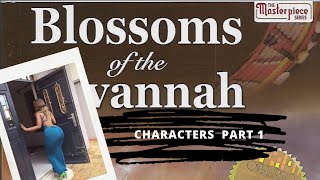 Characters in Blossoms of the Savannah•Part 1• [upl. by Yelroc]