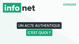 Un acte authentique cest quoi  définition aide lexique tuto explication [upl. by Graner]