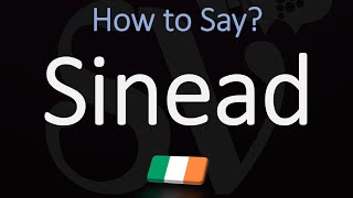 How to Pronounce Sinead CORRECTLY Irish Name Meaning amp Pronunciation [upl. by Nalyac]