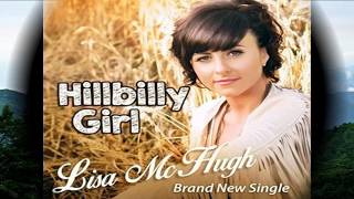 Hillbilly Girl  Lisa McHugh [upl. by Lassiter]