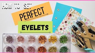 How to Set PERFECT Eyelets  Crafting Conundrums [upl. by Akaenahs]