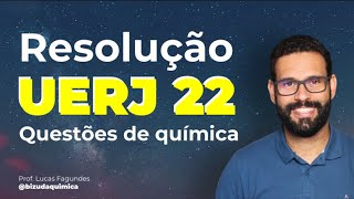 🔴 QUÍMICA RESOLUÇÃO EXAME ÚNICO UERJ 2022 [upl. by Fionnula448]