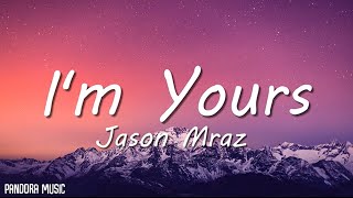 Jason Mraz  Im Yours Lyrics [upl. by Broder838]