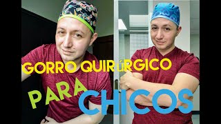 Gorro quirúrgico para hombre paso a paso incluimos patrones también [upl. by Jen]