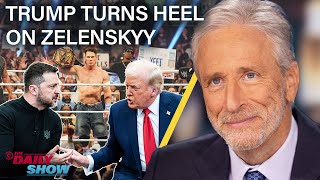 Jon Stewart on Trump’s Heel Turn on Zelenskyy In Favor of Putin’s New World Order  The Daily Show [upl. by Malkin]