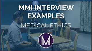 MMI Interview Examples  Medical Ethics  Medic Mind [upl. by Briny]