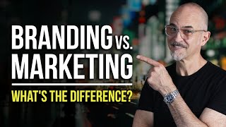 Branding vs Marketing Whats the Difference [upl. by Zahara]