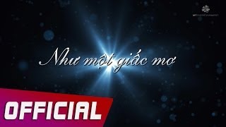 Mỹ Tâm  Như Một Giấc Mơ LIKE A DREAM Lyric Video [upl. by Daphene]