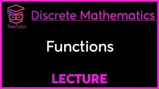 FUNCTIONS  DISCRETE MATHEMATICS [upl. by Leafar]