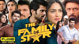 The Family Star Full Movie Hindi Dubbed 2024  Vijay Deverakonda  Mrunal Thakur  Review amp Facts [upl. by Ahcsrop]