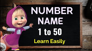 Number Name Number Name 1 to 50 Number with spelling Number song Counting with spelling [upl. by Lindahl804]