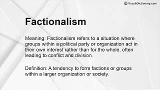 Factionalism Meaning [upl. by Srednas]