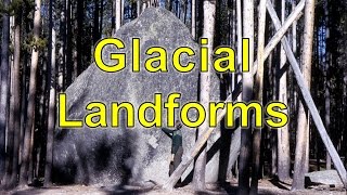 Glacial Landforms [upl. by Yetah]