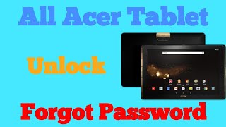 ALL Acer Tablet 2018 Forgot Password  HARD RESET How To  GSM GUIDE [upl. by Llenroc]