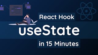 Learn useState React Hook in 15 Minutes  React Hooks Tutorial for Beginners [upl. by Ecreip163]