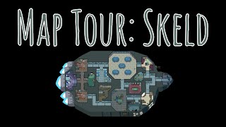 The Skeld Map Tour  Among Us [upl. by Mert]