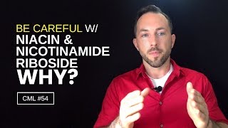 Why You Should Be Careful With Niacin and Nicotinamide Riboside  Chris Masterjohn Lite 54 [upl. by Lewison624]