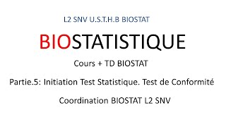 Biostatistique  INITIATION AUX TESTS STATISTIQUES  TEST DE CONFORMITE  L2 SNV [upl. by Latimore]