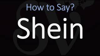 How to Pronounce Shein CORRECTLY [upl. by Aynav968]