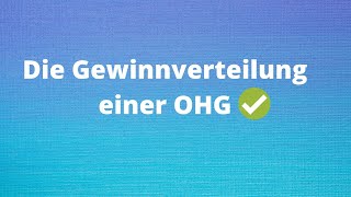 Gewinnverteilung einer OHG [upl. by Boleyn]