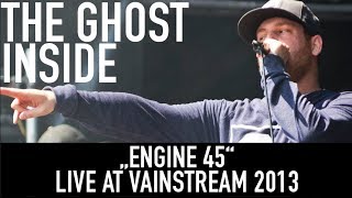 The Ghost Inside  Engine 45  Official Livevideo  Vainstream 2013 [upl. by Ylrebma368]