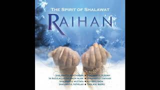 RAIHAN  ALBUM THE SPIRIT OF SHOLAWAT [upl. by Nwahc]