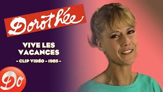 Dorothée  Vive les vacances  CLIP OFFICIEL  1985 [upl. by Nebur]