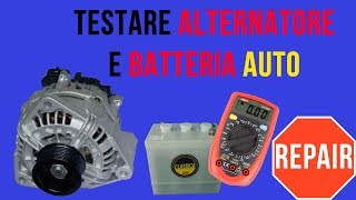 Verificare funzionamento ALTERNATORE auto [upl. by Lusty]