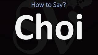 How to Pronounce Choi CORRECTLY [upl. by Eillom]