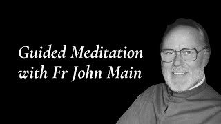 A Special Meditation Session with John Main OSB [upl. by Meeharb]