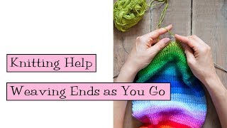 Knitting Help  Weaving Ends as You Go [upl. by Wood]