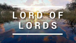 Lord of lords Lyrics  Hillsong Worship  Brooke Fraser [upl. by Llemej]