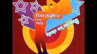 Starstylers  Keep On Moving Remix [upl. by Gillmore546]