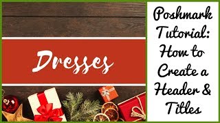 Poshmark Tutorial How to Create a Header and Titles [upl. by Sommer]