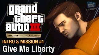 GTA 3 Definitive Edition  Intro amp Mission 1  Give Me Liberty [upl. by Karna]